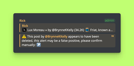 The image shows a notification from Rick mentioning a potential issue with a post by a user that might have been deleted, indicating it could be a false positive and needs manual confirmation. (Captioned by AI)