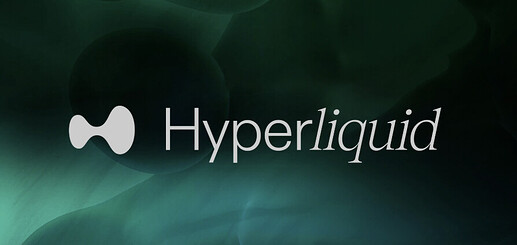 The image features a dark green abstract background with the word "Hyperliquid" and a stylised logo beside it. (Captioned by AI)