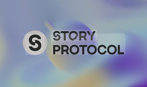 The image features the text "Story Protocol" with a stylised "S" logo on a blurred gradient background. (Captioned by AI)
